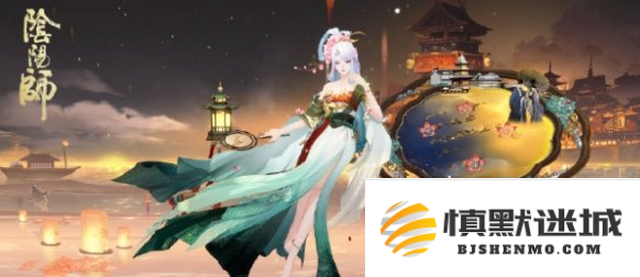 阴阳师青行灯望赋淮歌怎么获得