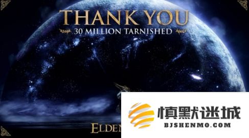 《艾尔登法环》官方宣布总销量突破3000万份，衷心感谢广大玩家的支持与热爱